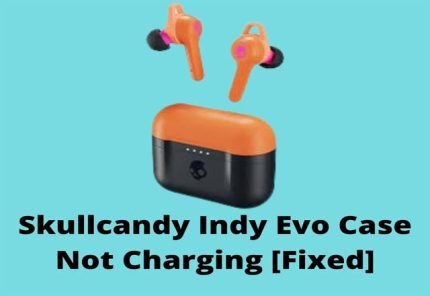 skullcandy indy evo case not charging