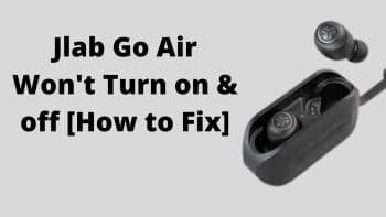 jlab go air won't turn on and off