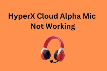 HyperX Cloud Alpha Mic Not Working